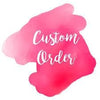 Custom order